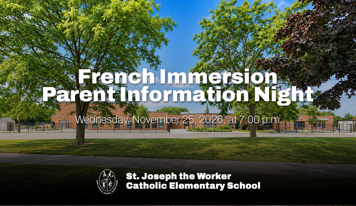 French Immersion Parent Information Night – St. Joseph the Worker CES
